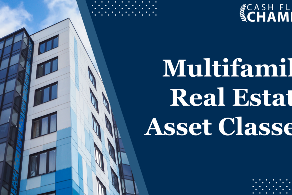 Multifamily Real Estate Asset Classes