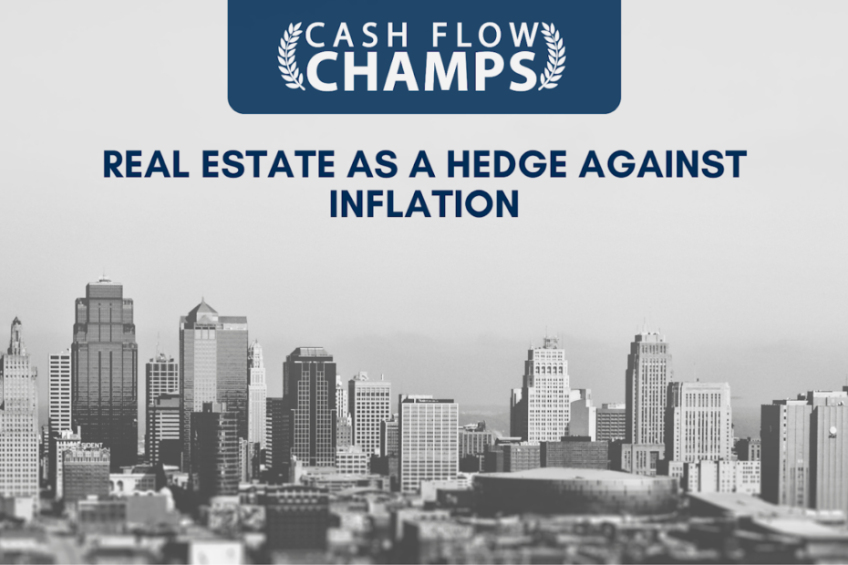 Real Estate as a Hedge Against Inflation