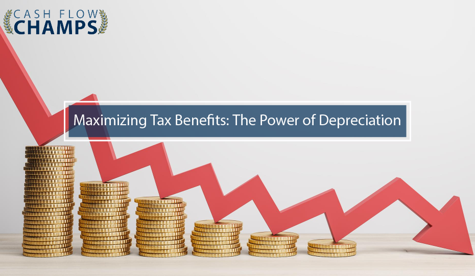 Maximizing Tax Benefits: The Power of Depreciation